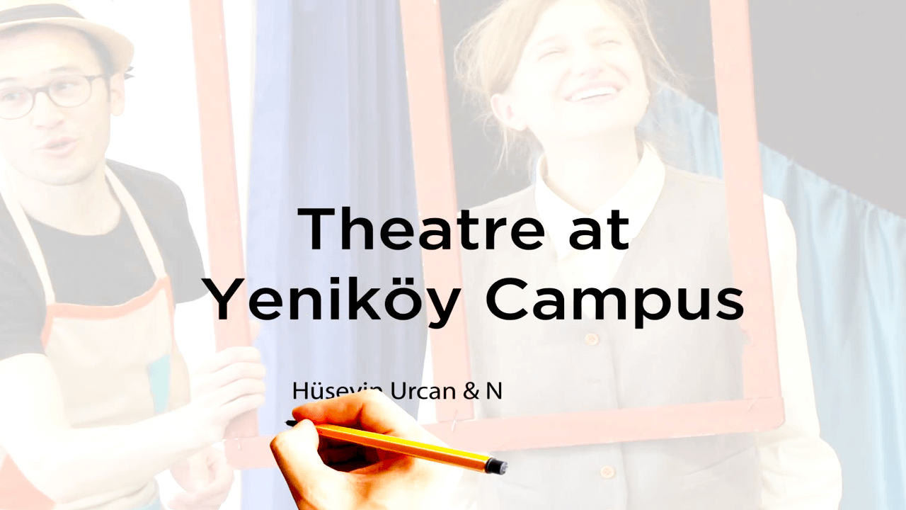 Yeniköy Kampüsünde Tiyatro Gösterisi
