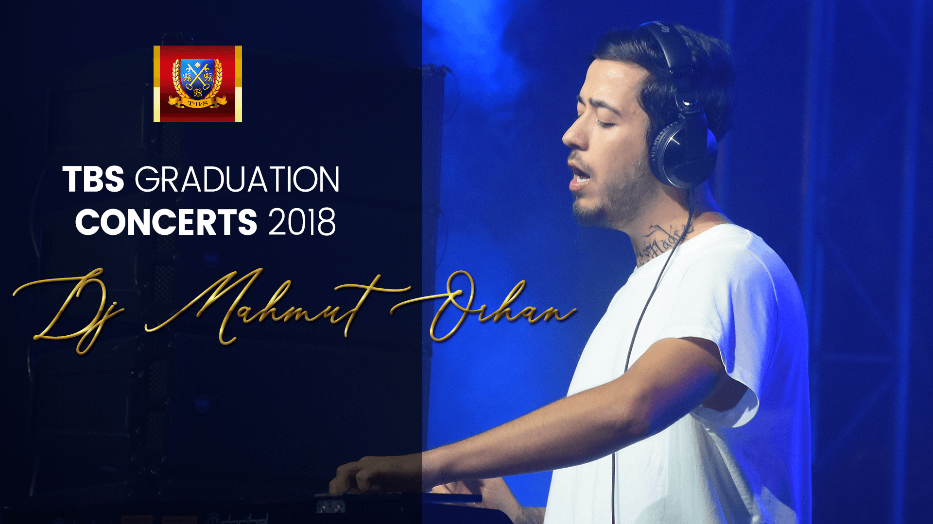 TBS Graduation Concerts | DJ Mahmut Orhan, Su Soley, Ezgi Türkoğlu | 2018